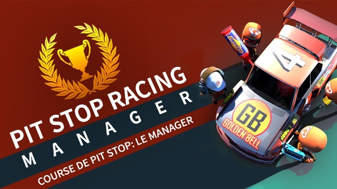 COURSE DE PIT STOP: LE MANAGER