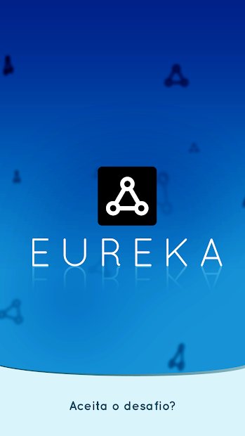 Eureka – Pronto para o desafio?