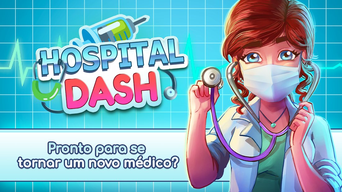 Hospital Dash - Cure Todos no Pronto-Socorro