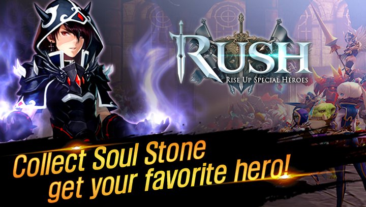 RUSH : Rise up special heroes