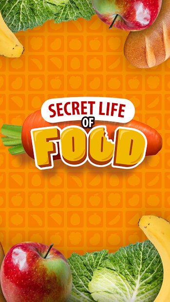 Secret Life of Food